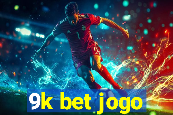 9k bet jogo